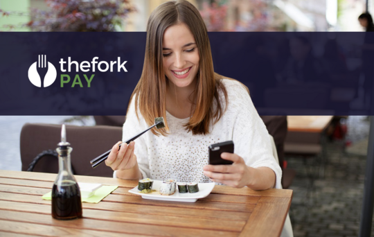 TheFork PAY: 5 advantages to work with TheFork payment solution