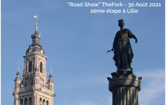 Road Show TheFork : 2ème étape à Lille !