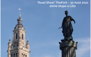 Road Show TheFork : 2ème étape à Lille !