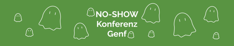 No-Show Konferenz Genf